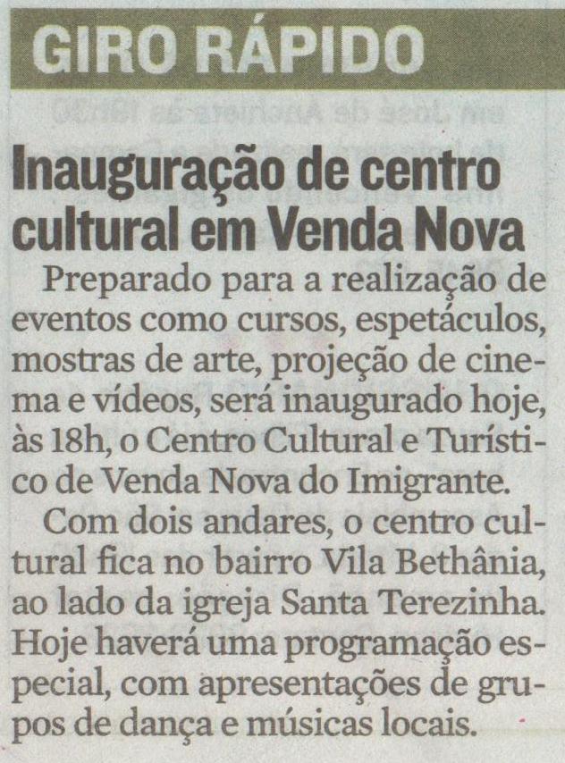 Inauguração de centro cultural em Venda Nova