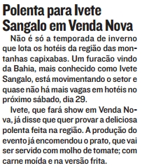 Polenta para Ivete Sangalo em Venda Nova